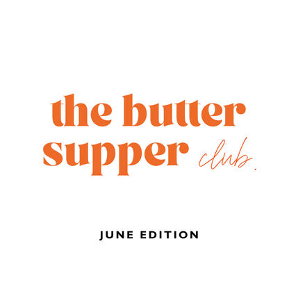 The Butter Supper Club | June