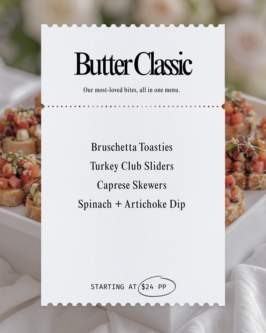 Butter Classic Menu | Per Person