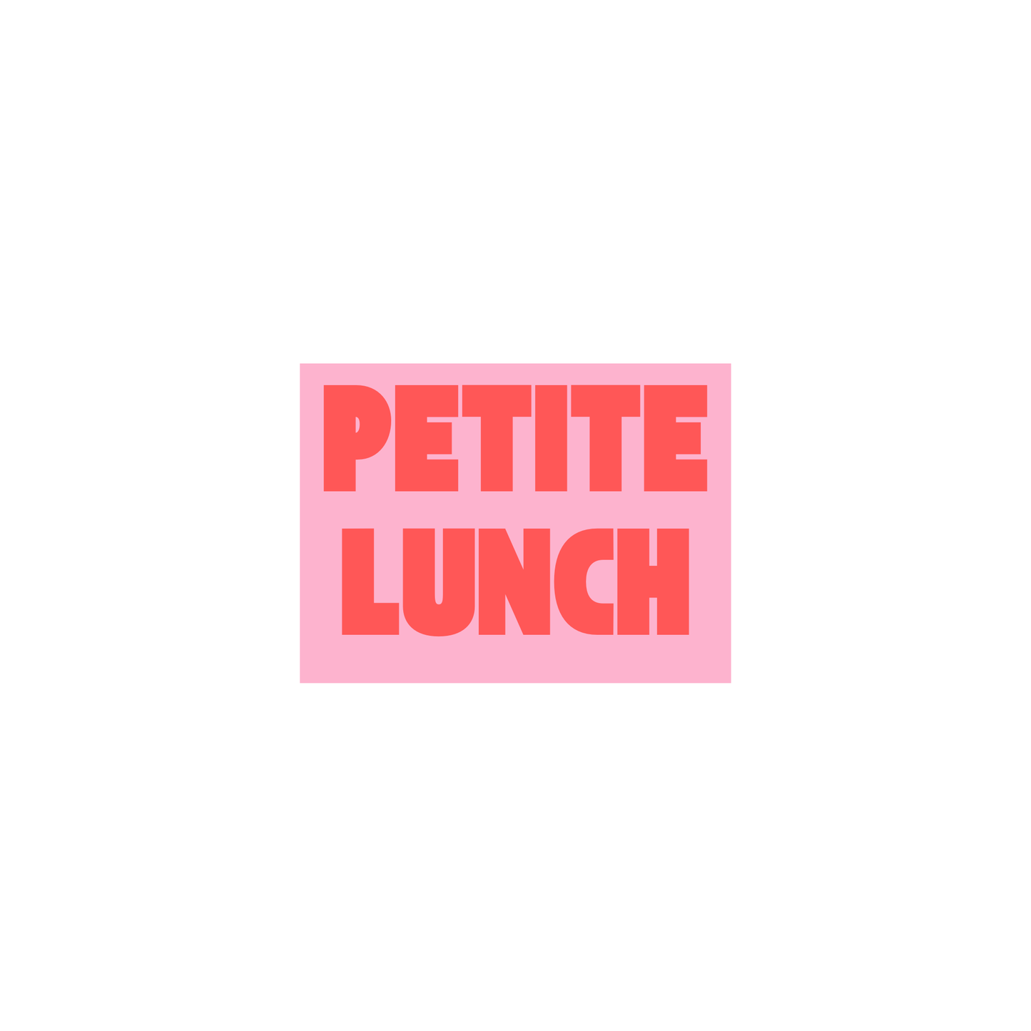 Petite Lunch | Per Person