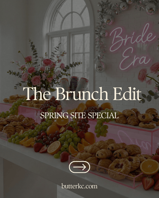 The Brunch Edit — MARCH Special - Butter KC | Kansas City Catering