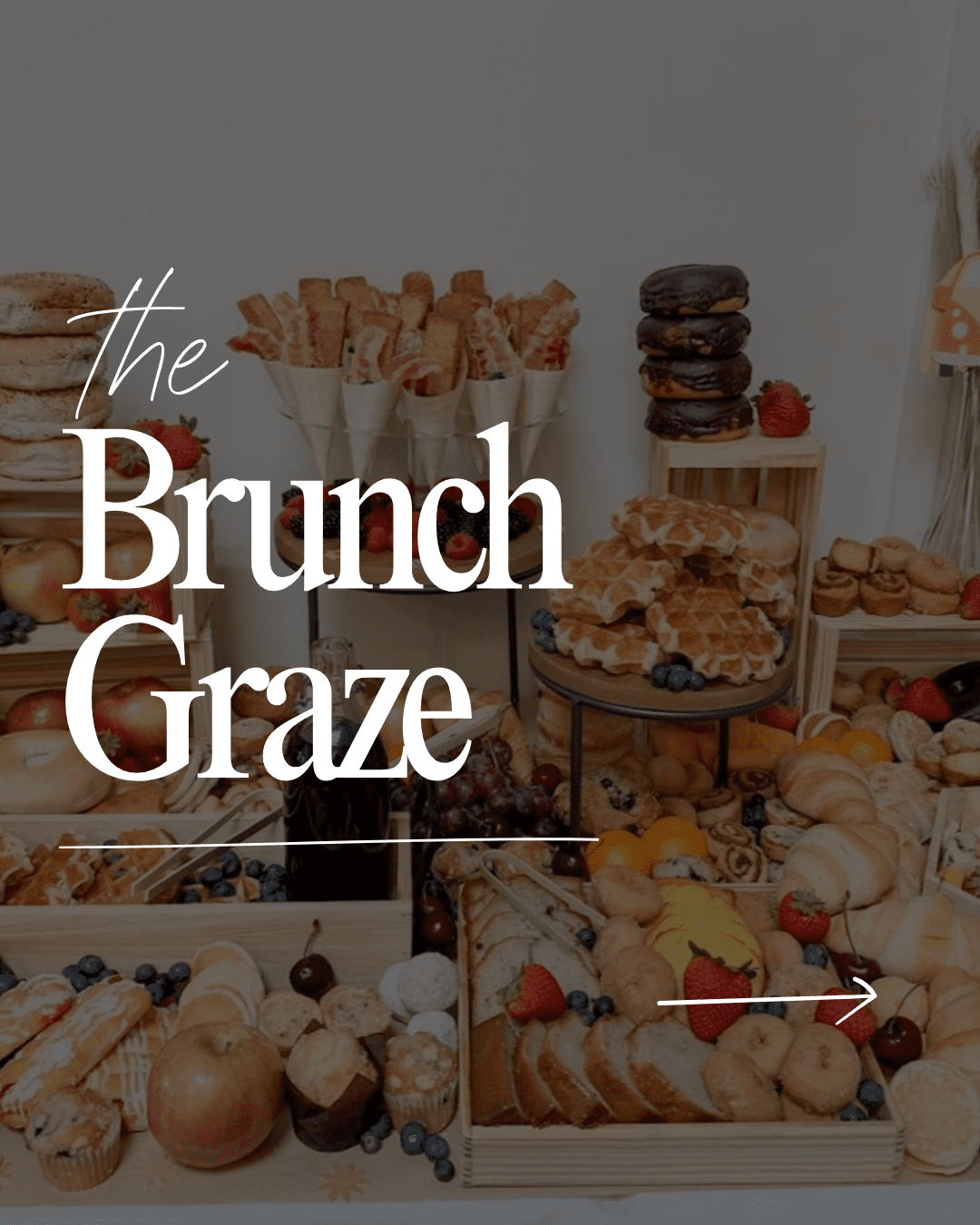 The Brunch Graze - Butter KC | Kansas City Catering