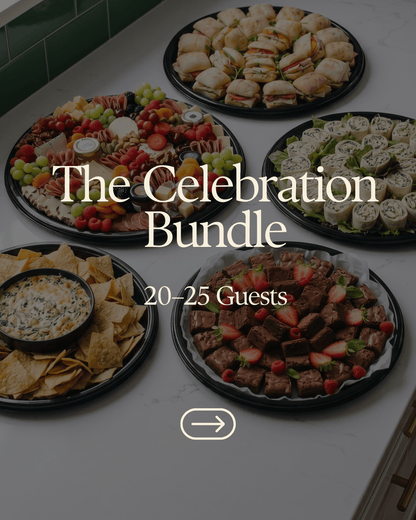 The Celebration Bundle | Serves 20–25 Guests - Butter Catering KC | Kansas City Catering